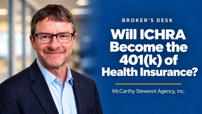 Ted Stevenot featured in a Broker’s Desk graphic asking whether ICHRA could become the 401(k) of health insurance